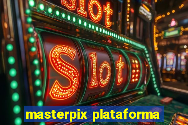 masterpix plataforma